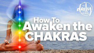 How To Awaken the Chakras