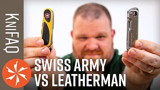 KnifeCenter FAQ #99½: Leatherman vs Victorinox Swiss Army Knives