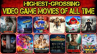 Part 1 | Best 50 Ranked Highest Grossing Video Game Movies Of All Time!