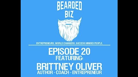 Bearded Biz Show - Ep. 20 - Brittney Oliver - Founder of Holistic Wellness Coaching Academy
