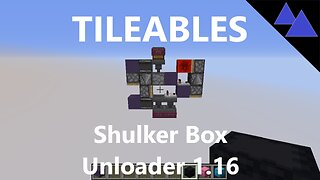 Tileables - Shulker Box Unloader 1.20