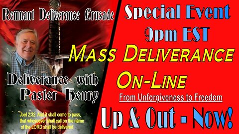 Mass Deliverance OnLine | From Unforgiveness to Freedom