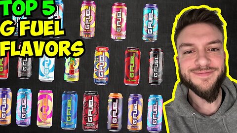 Ranking the TOP FIVE G FUEL Energy Flavors