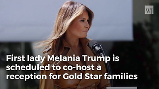 Melania to Make First Public Appearance in Weeks, Will Honor Gold Star Families at White House