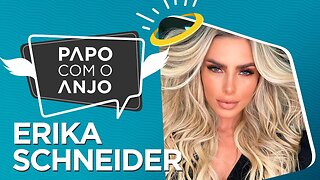 Erika Schneider: O DNA empreendedor com marca própria de cosméticos | PAPO COM O ANJO