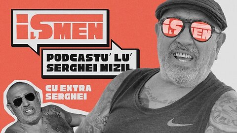 🌟 iȘmen 🌟 Podcastu’ lu’ Serghei Mizil 🌟 Miercuri, de la 19:30 🌟 Cu Daniel Tudor