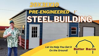Better Barns 20x31x10 Pre-Engineered Steel Building