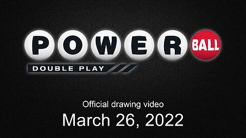 Powerball Double Play drawing for March 26, 2022