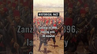 The shortest war in history was between Britain and Zanzibar in 1896.