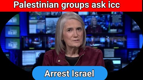 Palestinian groups ask icc arrest Israel