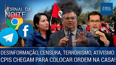 Desinformação, Censura, Terrorismo, Ativismo: CPIs chegam para colocar ordem na casa! - 26/05/23