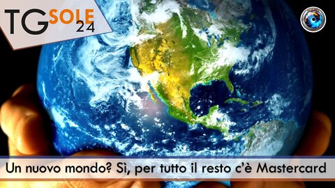 TgSole24 - 29 luglio 2022 - Un nuovo mondo? Sì, per tutto il resto c’è Mastercard