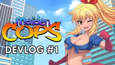 #MaidenCops Devlog #01