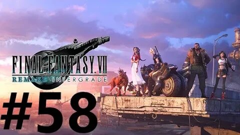Final Fantasy 7 Remake Intergrade Play Through Part 58