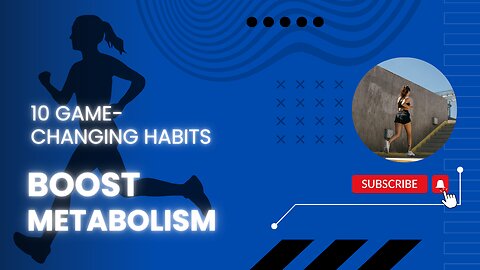 Boost Your Metabolism with These 10 Game-Changing Habits