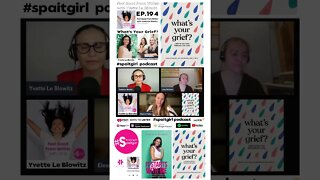 GRIEF 🙏 #spaitgirlpodcast #grief #spaitgirl #yvetteleblowitz #mentalhealthpodcast #podcast