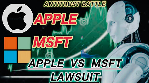 Apple Antitrust Lawsuit: Microsoft and apple stock price impact #aap