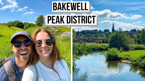 A Day in the Peak District, England - Hiking to Bakewell, a Pretty English Town | UK Travel