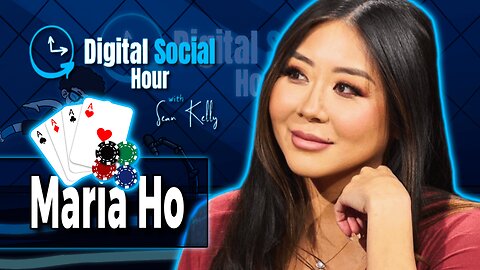 Maria Ho Reveals The Greatest Poker Player Of All Time | Digital Social Hour