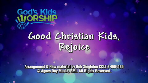 Kids Christmas - Good Christian Kids, Rejoice
