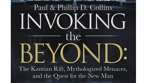 Paul and Phil Collins discuss their book Invoking the Beyond: The Kantian Rift...