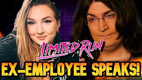 The TRUTH About Limited Run Games - FIRED Employee FINALLY Speaks Out!