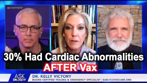 Dr. Drew, Dr. Victory and Dr. Malone on the ALARMING Cardiac Signals from VAX