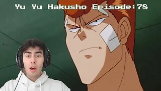 KUWANAPPED | Yu Yu Hakusho REACTION | Ep 78