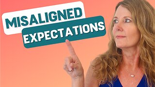 Misaligned Expectations