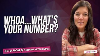 Whoa...What's Your Number? | Keto Mom