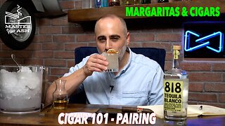 Cigar 101 - Pairing A Margarita & Cigar