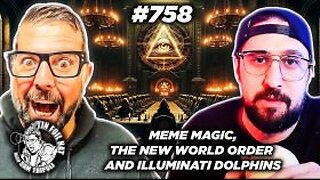 TFH #758: Meme Magic, The New World Order and Illuminati Dolphins with DoeNut Factory