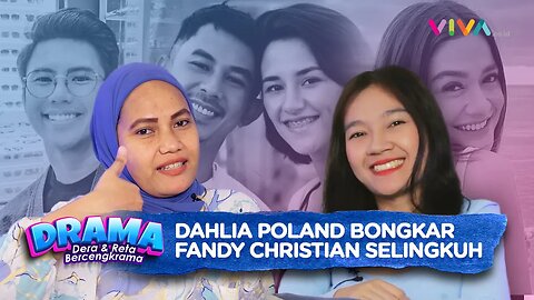 DRAMA: Cara Cerdik Fandy Christian Selingkuh di Belakang Dahlia Poland