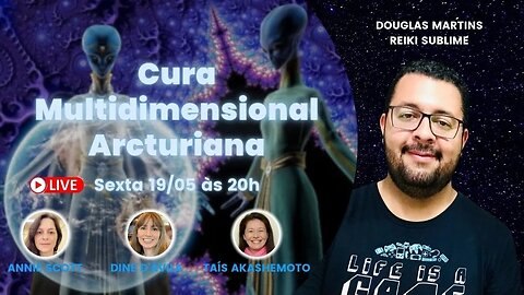 Cura Multidimensional Arcturiana com Reiki Sublime