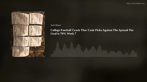 College Football Crack Ther Code Picks Against The Spread The Goal is 70% Week 7