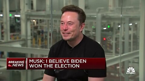 Elon Musk - I believe 2020 elections were not rigged