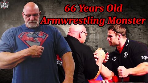 Armwrestling Behemoth | 66 Year Old Armwrestling Legend