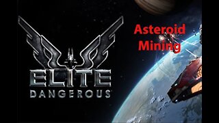 Elite Dangerous: Day To Day Grind - Asteroid Mining - [00042]