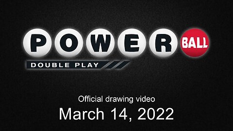 Powerball Double Play drawing for March 14, 2022