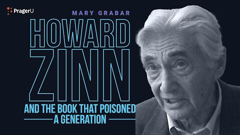 Howard Zinn et le livre qui empoisonna une génération - Mary Grabar (VOSF)