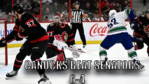 Vancouver #Canucks Beat Ottawa Senators 6-4! Horvat, Mikheyev, Boeser, Studnicka and Pettersson!