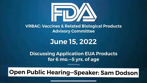 Sam Dodson roasts FDA Vaccine Advisory Committee (VRBPAC): "You did nothing!"