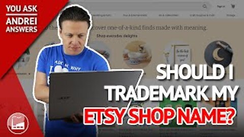 Should I Trademark My Business Name on Etsy? | You Ask, Andrei Answers