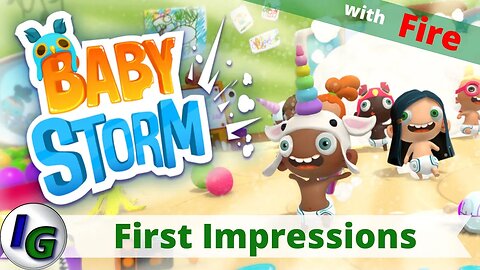 Baby Storm First Impression Gameplay on Xbox with Fire
