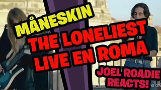 Måneskin - THE LONELIEST (ao vivo em Roma) - Roadie Reacts