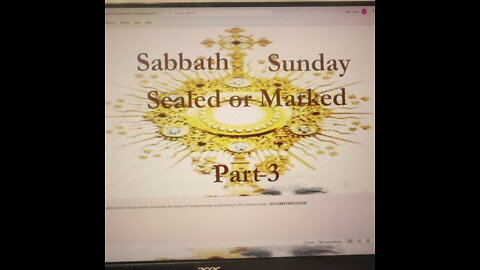 Sabbath, Sunday Sealed or Marked Part 3