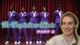 The Temptations Movie Part 2!! Russian Girl First Time Watching!!