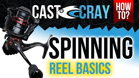 Cast Cray How To - Spinning Reel Basics