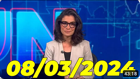 Jornal Nacional 08 03 2024 Sexta Feira Completo