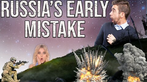 Russia's Early Mistake